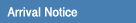 Arrival Notice